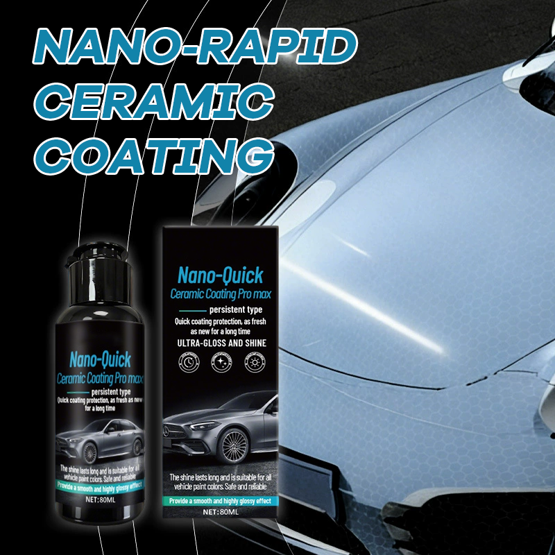 💥#1 Best Seller🚗Nano-Quick Ceramic Coating Pro Max