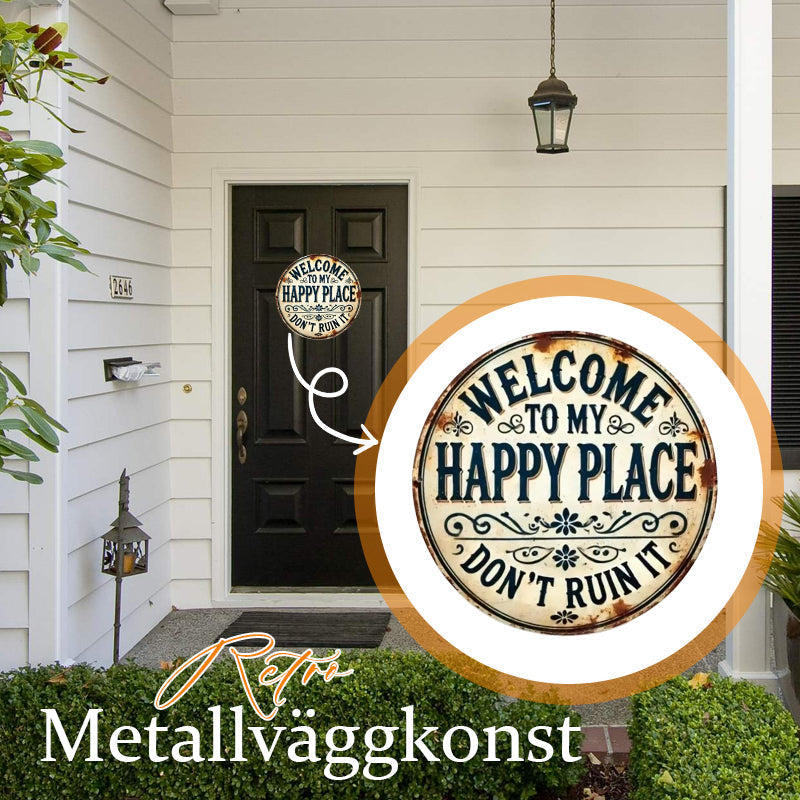 2026 Hottest Home Decor Trends: 💥Happy Place – Vintage Statement Metal Sign